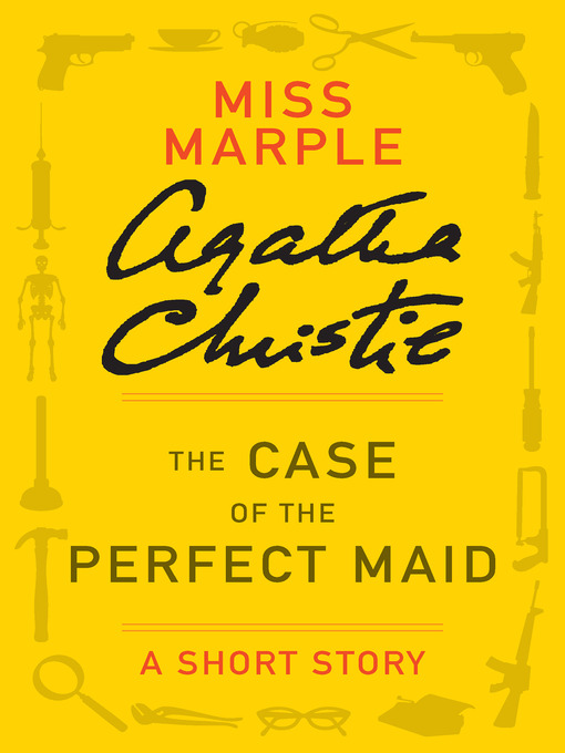 Title details for The Case of the Perfect Maid by Agatha Christie - Wait list